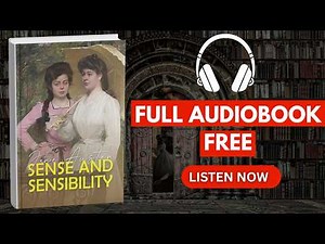 Sense and Sensibility by Jane Austen [ Full Audiobook Free ]