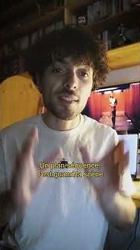 C’est quoi un plan-séquence ?