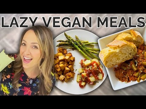 Lazy Vegan Meals I Make When I Don't Want to Cook