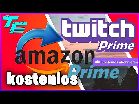 Twitch Prime KOSTENLOS mit Amazon Prime bekommen Tutorial 2021 | Kostenloses Twitch Sub