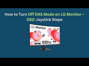 How to Turn Off DAS Mode on LG Monitor – OSD Joystick Steps