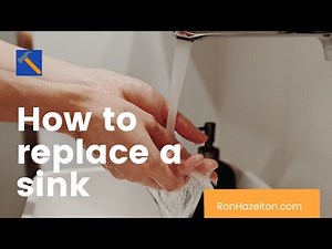How to Replace a Sink