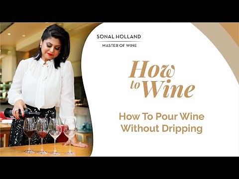 How to pour wine without dripping || Sonal Holland Wine TV