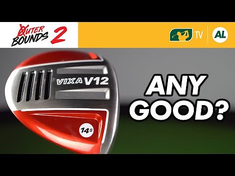 THE 2020 INFOMERCIAL GOLF CLUB - THE VIXA V12 | #OUTERBOUNDS