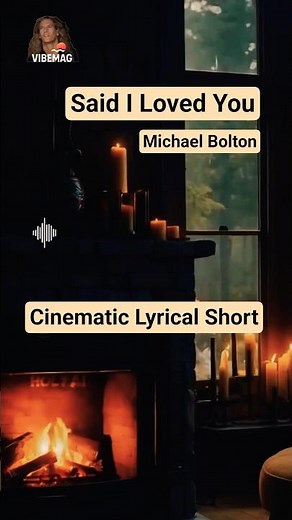 Said I Loved You... But I Lied | Michael Bolton | Cinematic Lyrical Short | Global Music Tribute
