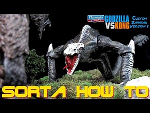 Custom Playmates Skullcrawler Ramarak (Kong: Skull Island) Version 2 Figure - Sorta How To