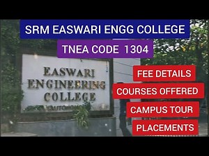 (SRM) EASWARI ENGG COLLEGE Chennai Full Details | TNEA 2025|SRM EASWARI Campus Tour
