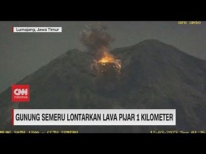 Gunung Semeru Lontarkan Lava Pijar 1 Kilometer