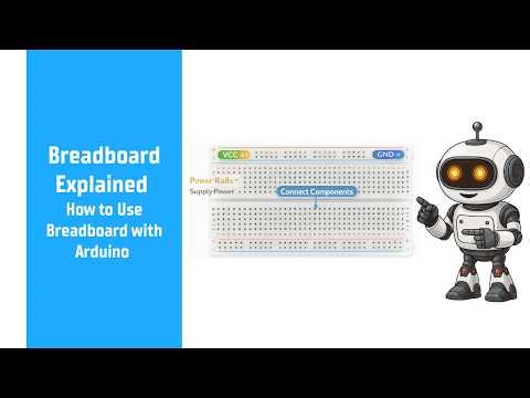 Breadboard Explained for Beginners | How to Use Breadboard with Arduino | No Solder Circuit Basics