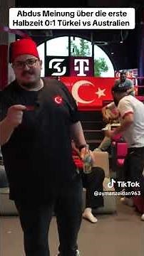 Abdu geht Crashout wegen der Türkei..