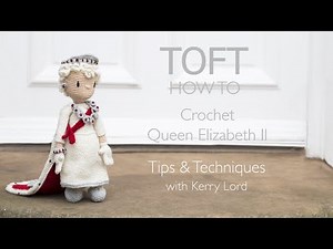How to Crochet Queen Elizabeth II