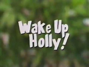 Under the Umbrella Tree - Wake Up, Holly!