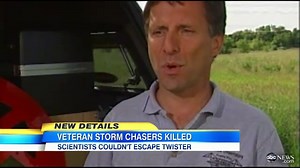 Veteran Storm Chasers Killed by Tornadoes