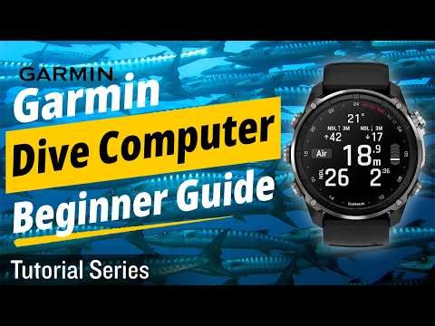 Tutorial - How to Use a Garmin Dive Computer? Complete Fun Dive Guide