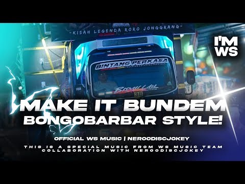 DJ TRAP HOROR DUBSTEP MAKE IT BUNDEM VIRALL | STYLE BONGOBARBAR!!