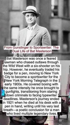 From Gunslinger to Sportswriter: The Dual Life of Bat Masterson