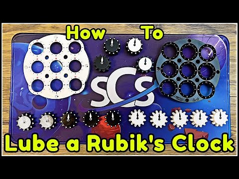 How to Lube a Rubik's Clock
