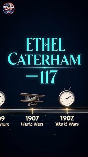Ethel Caterham became the world’s oldest living person