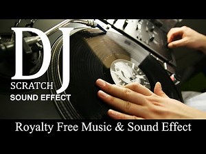 DJ SCRATCH | SOUND EFFECT | [ NO COPYRIGHT MUSIC & SOUND EFFECT]