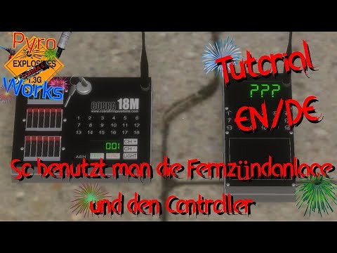 So benutzt man die Fernzündanlage und den Controller [Tutorial EN/GER] (Pyroworks V Beta 0.1.4)