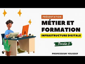 M101 Métier et formation infrastructure Digitale - Partie 3