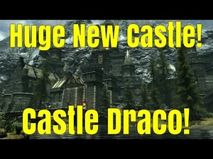 SKYRIM SPECIAL EDITION: Exploring Castle Draco! A massive new Player Home in Skyrim!
