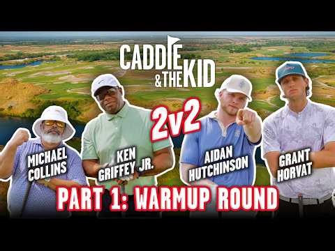 Grant Horvat & Aidan Hutchinson vs Ken Griffey Jr. & Michael Collins | Caddie & The Kid | FL: PART 1