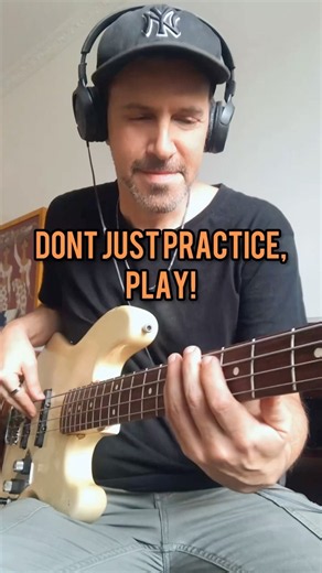 💡Don't Just Practice, Play Bass!