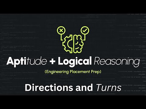 Logical Reasoning and Aptitude | Logical Reasoning - 3 | Directions & Turns | Engineering Placements