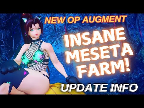 [PSO2 NGS] Insane Meseta Farm! - New OP Augment! - NGS Update 10-23-2024