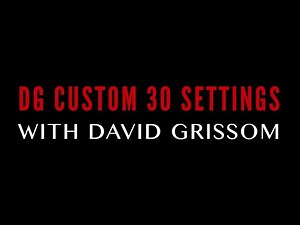 David Grissom on his DG Custom 30 Amp Settings