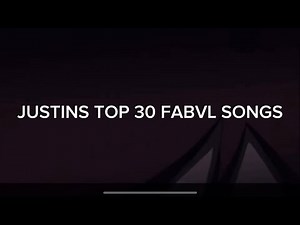 My Top 30 FABVL songs