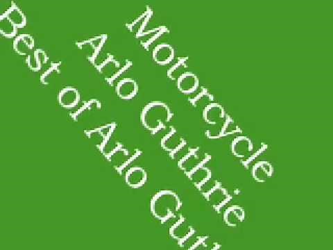Arlo Guthrie - Motorcycle (Significance of the Pickle)