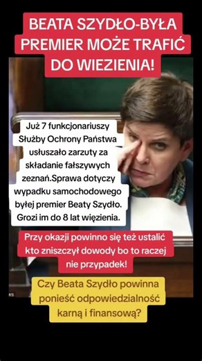 BEATA SZYDŁO-BYŁA PREMIER MOŻE TRAFIĆ DO WIĘZIENIA!