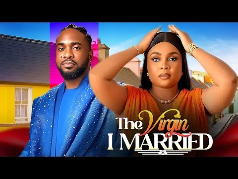 THE VIRGIN I MARRIED (UZOR ARUKWE, BIMBO ADEMOYE) Latest Nigerian Movies 2026