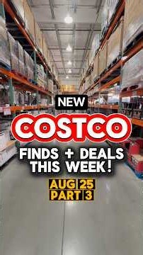 NEW Costco Finds & Deals This Week | Part 3 of 3🥰 #costcofinds #costcodeals