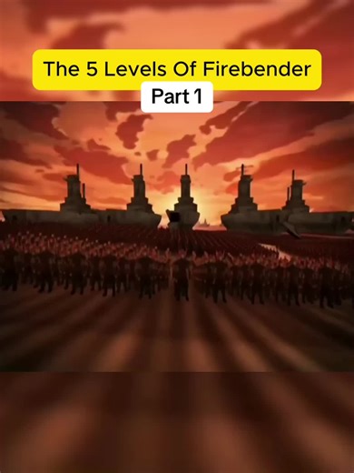 The 5 Levels Of Firebender #Firebender #Firebending #AvatarTheLastAirbender #AvatarLore #AvatarUniverse 🔥