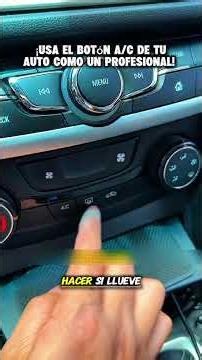 Cómo usar correctamente el botón A/C de tu auto (Trucos para frío, calor y lluvia)