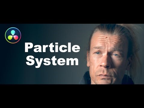 How do I Use Particles in DaVinci Resolve?
