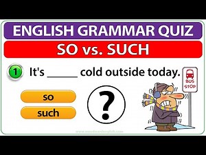 SO vs. SUCH English Quiz | Learn English Grammar | SO or SUCH Exercise | Woodward English