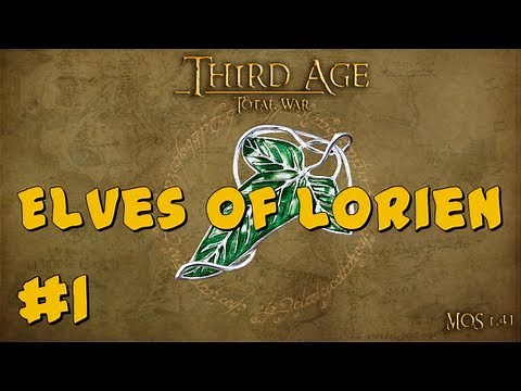 Third Age Total War: Elves of Lórien Part 1 ~ Elven Expansion!