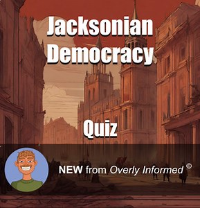 Jacksonian Democracy Quiz