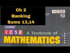 Candid ICSE Mathematics|| class10| ch2|| Banking|| Ex2||