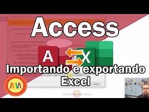 Access - Importar/exportar para o Excel - Aprenda a converter Access para Excel e Excel para Access