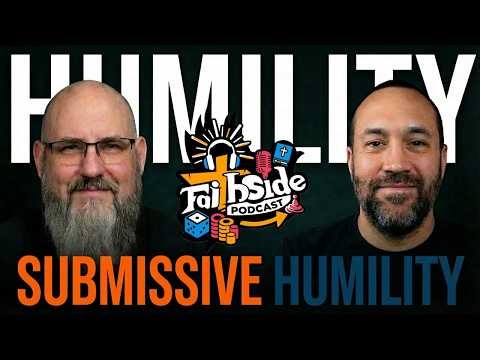 FaithSide Podcast, Episode 3: Submissive Humility