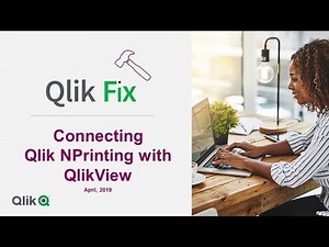 Qlik Fix How to Connect Qlik NPrinting with QlikView
