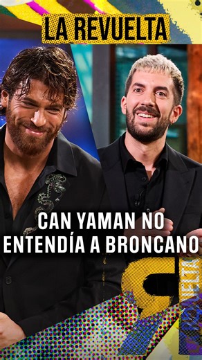 La Revuelta on Instagram: "Si aprendes español escuchando a Broncano, te dan una silla en la RAE directamente. ____ #LaRevuelta — @canyaman, protagonista de series turcas como “"Erkenci Kuş” (Pájaro soñador) y “Dolunay” (Luna llena). Presenta su primera serie en España y que comenzará a rodar en noviembre. 🪁 #LaRevuelta, de lunes a jueves en abierto a las 21:40h en @la1_tve de @rtve y todos los programas completos en @rtveplay"