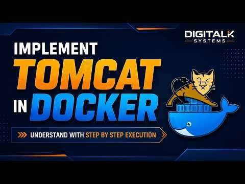 Implement Tomcat in Docker: Understand with step by step action plan and LAB execution