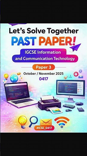 Let’s solve IGCSE ICT Paper 3 together!Oct/Nov 2025 🔥