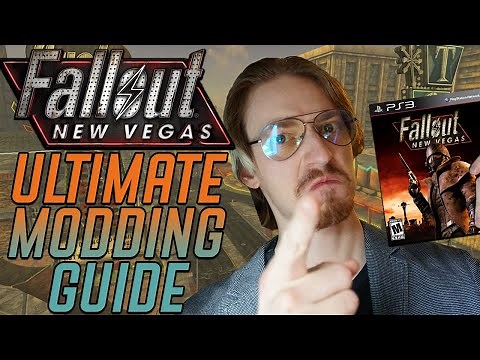 Fallout: New Vegas - The ULTIMATE Beginner's Modding Guide